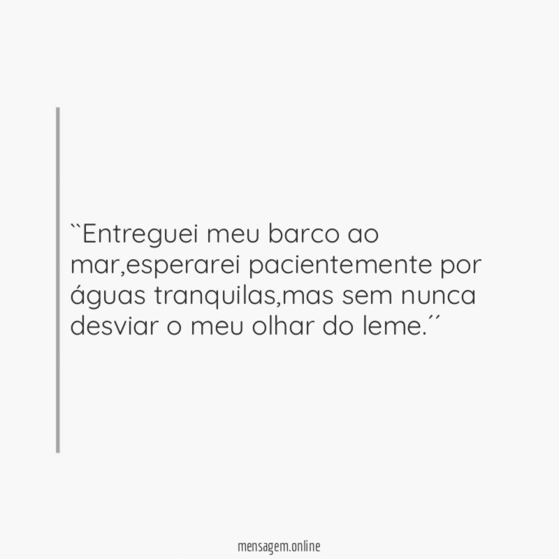 ``Entreguei meu barco ao mar