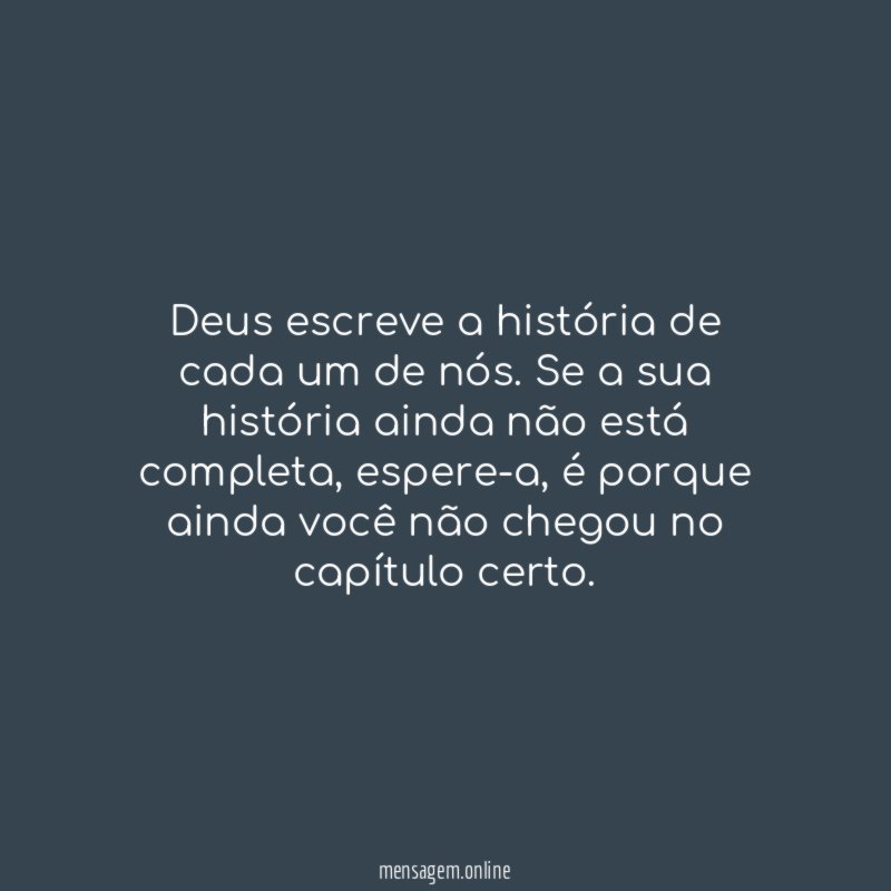 Deus escreve a história de cada um de nós