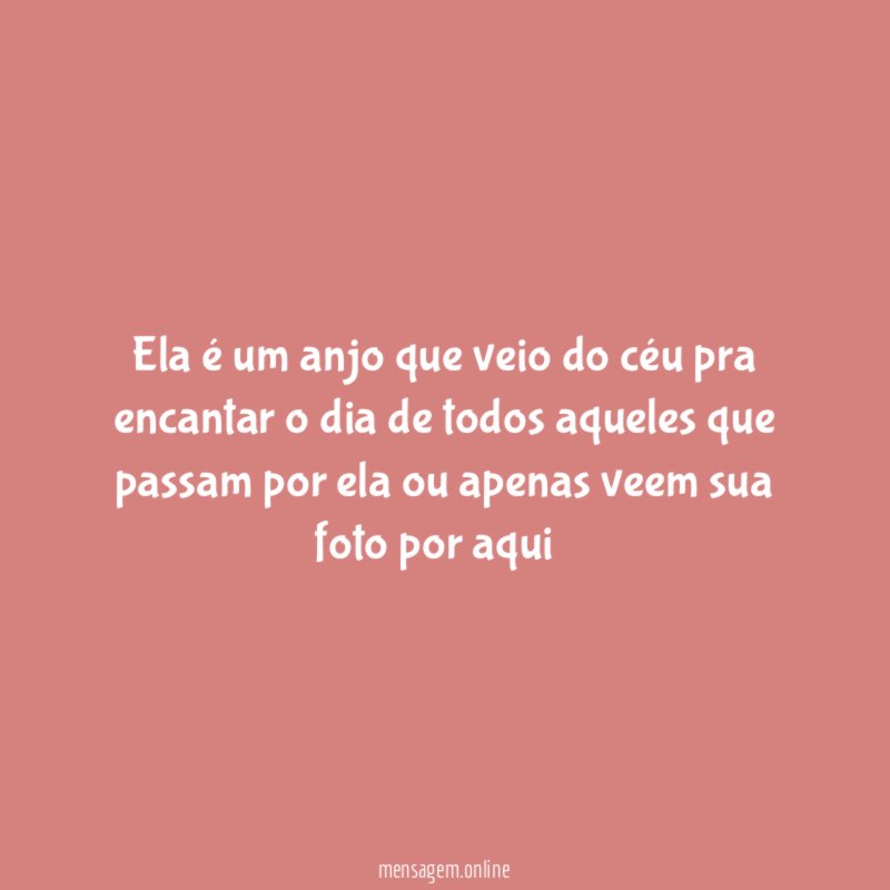 Ela é um anjo que veio do céu