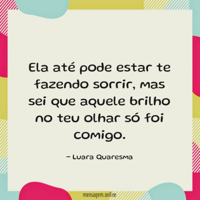 Ela até pode estar