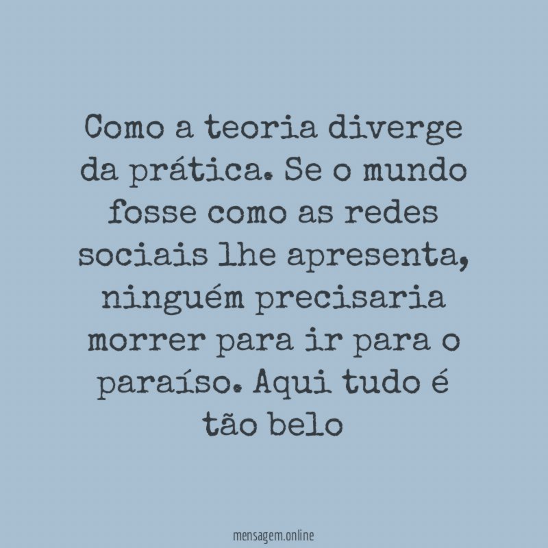 Como a teoria diverge da prática