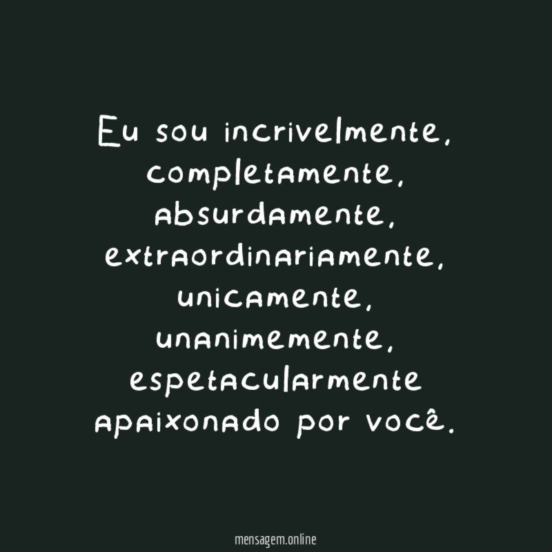 Eu sou incrivelmente