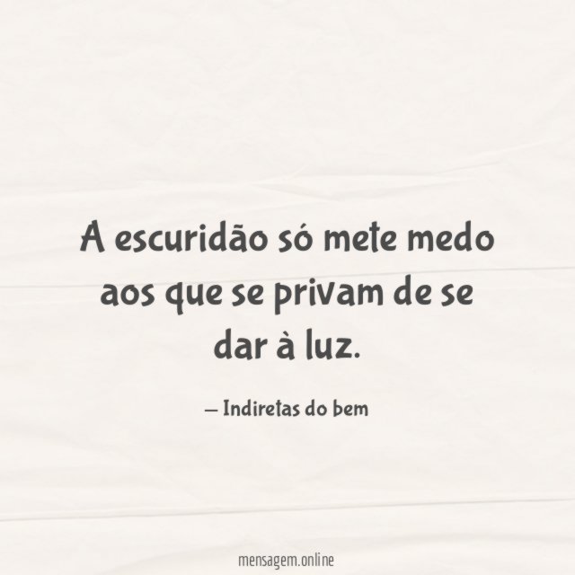 A escuridão só mete medo