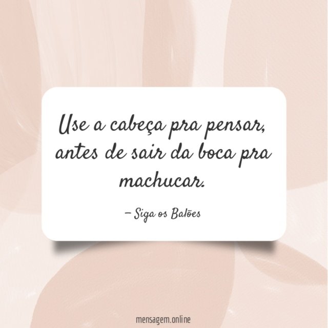 Use a cabeça pra pensar