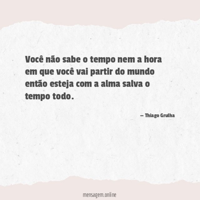 Você não sabe o tempo