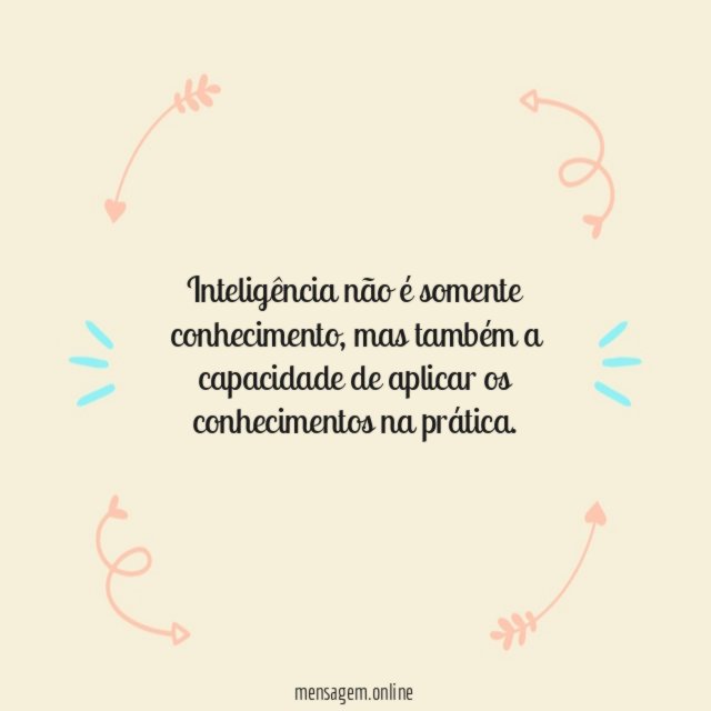 Inteligência não é somente