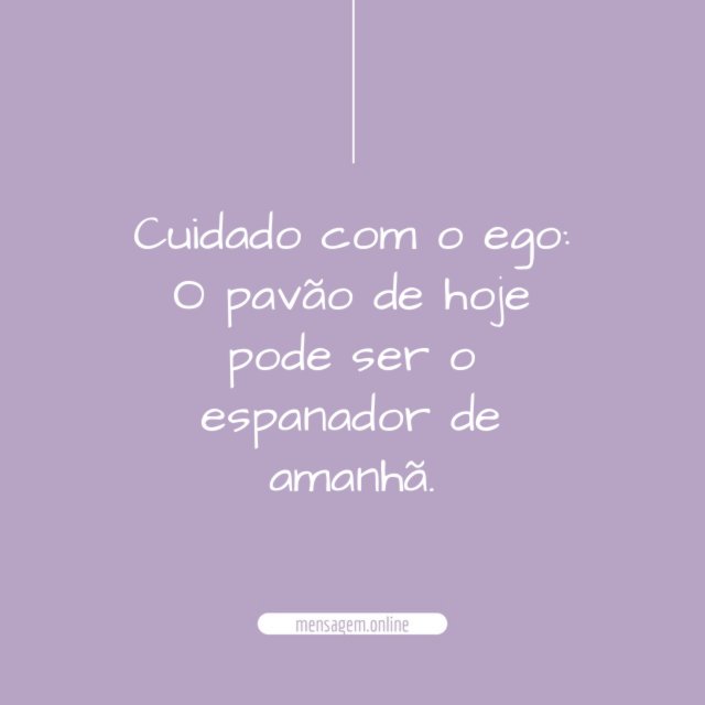 Cuidado com o ego