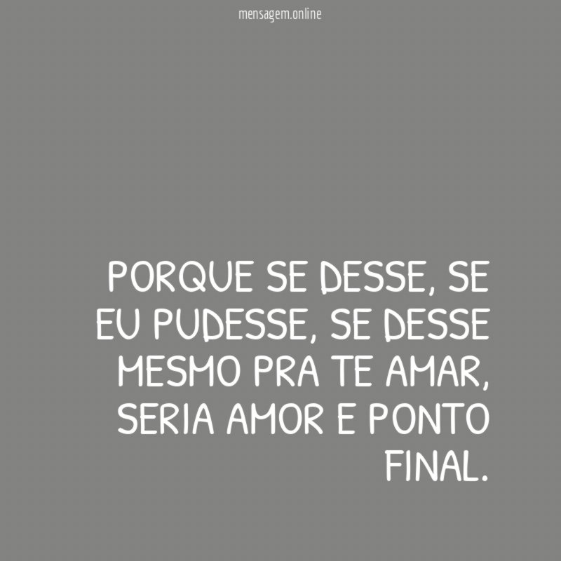 Porque se desse