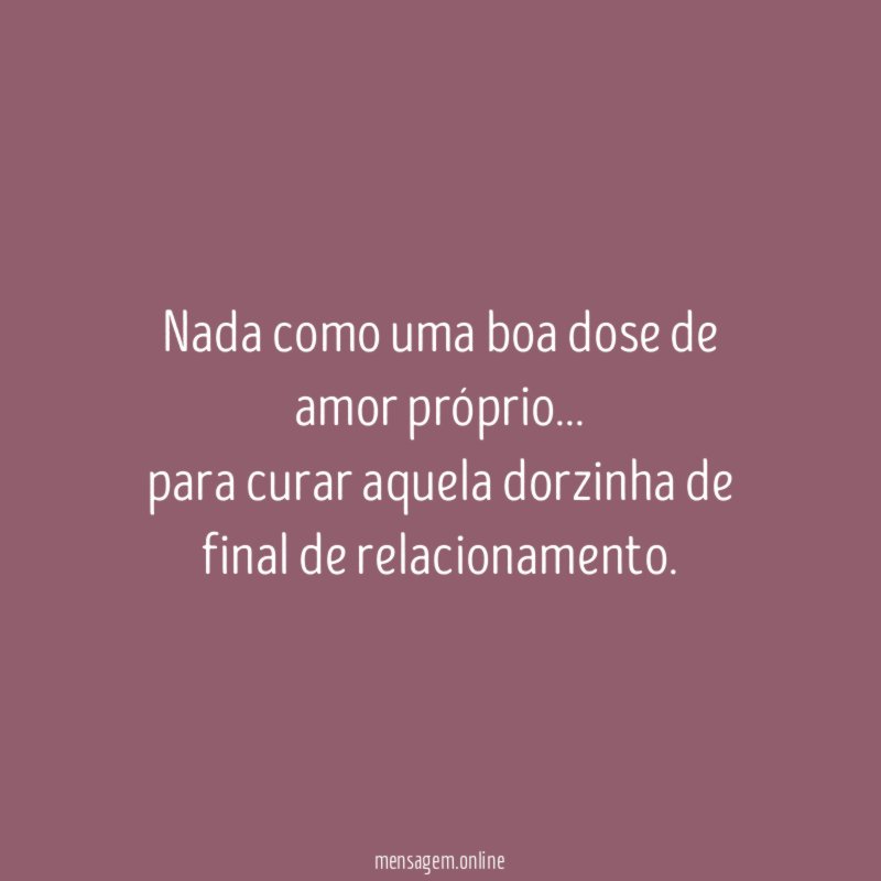 Nada como uma boa dose de amor próprio