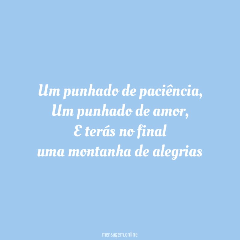 Um punhado de paciência