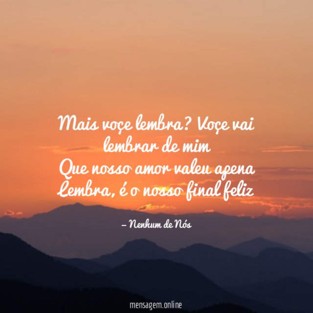 Mais voçe lembra