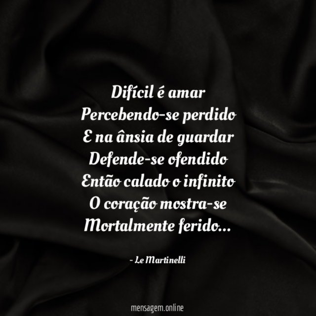 Difícil é amar Percebendo-se perdido E na ânsia de guardar Defende-se