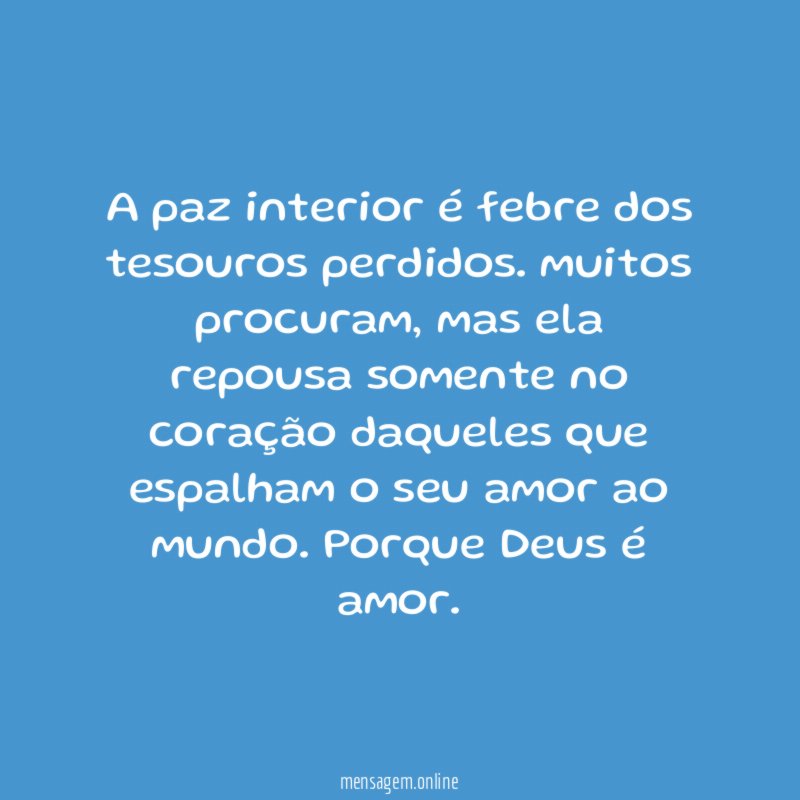 A paz interior é febre dos tesouros perdidos