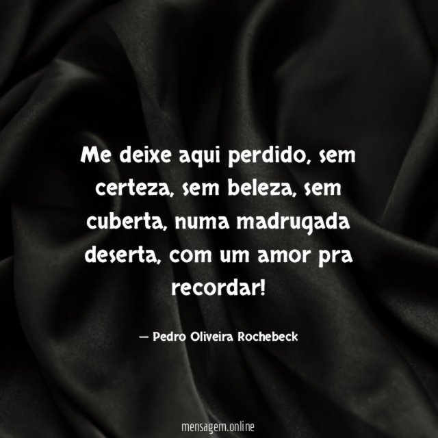 Me deixe aqui perdido