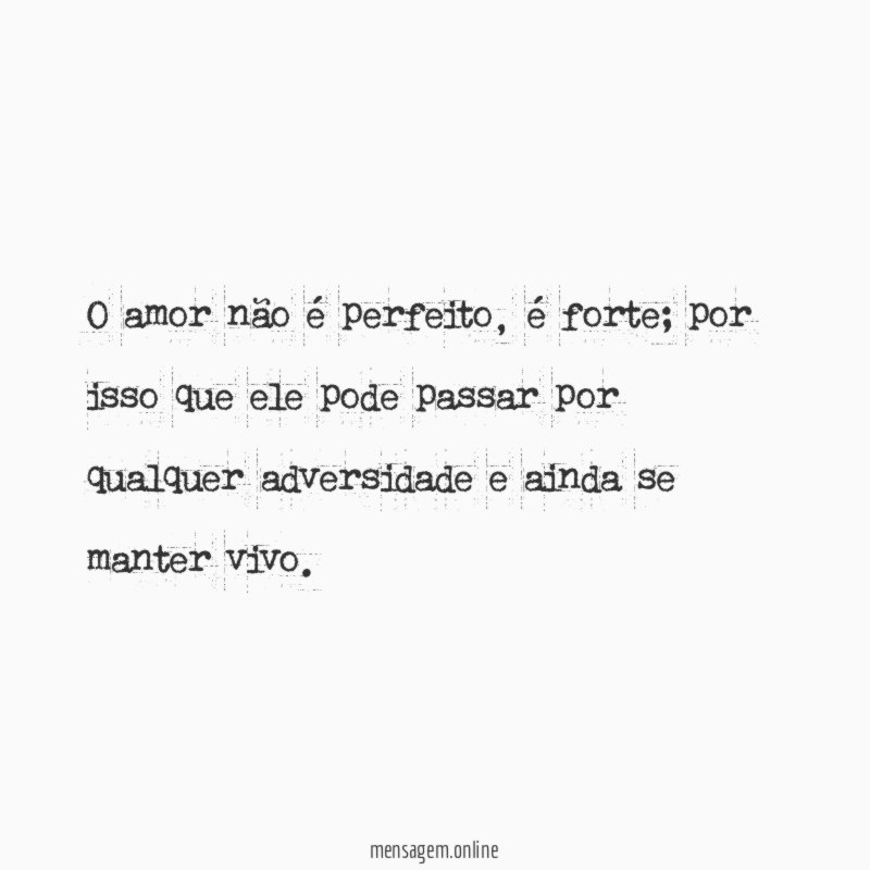 O amor não é perfeito