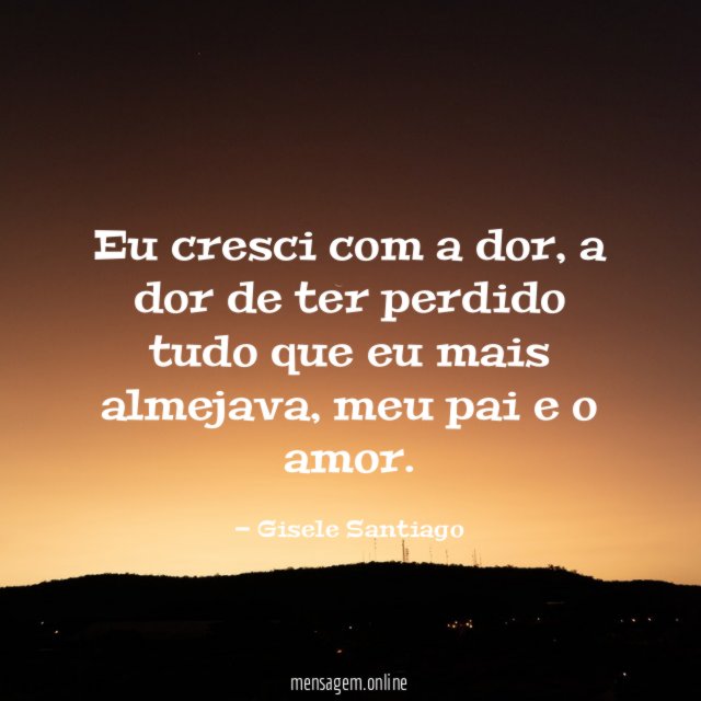 Eu cresci com a dor