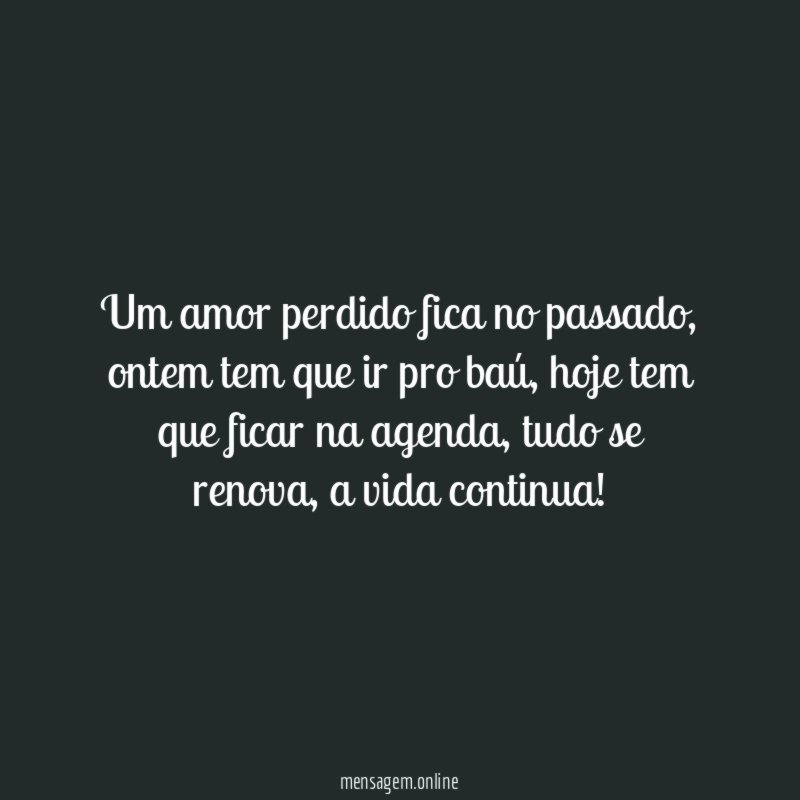 Um amor perdido fica no passado