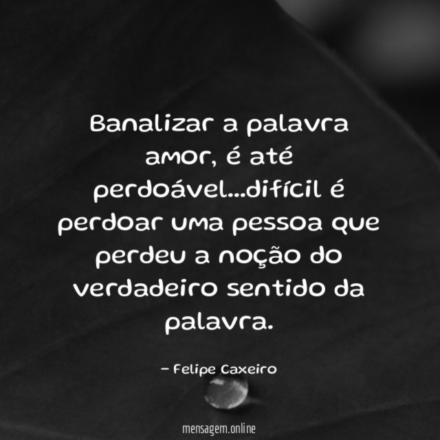 Banalizar a palavra amor