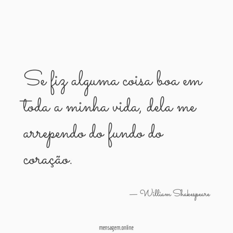 Se fiz alguma coisa boa em toda a minha vida