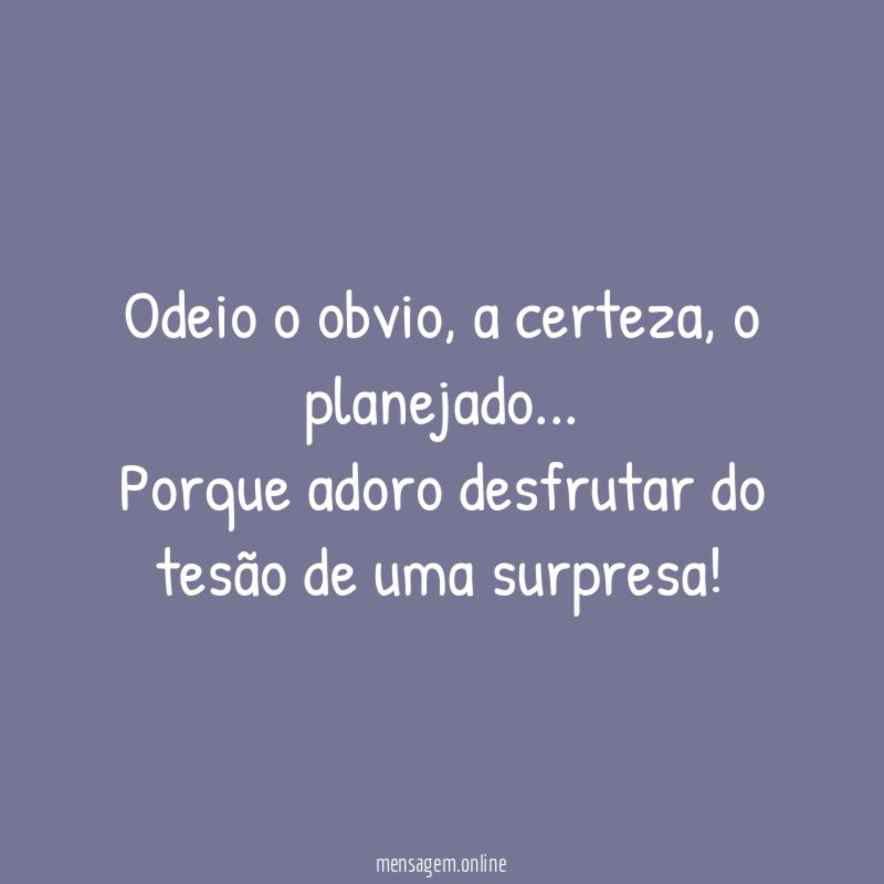 Odeio o obvio