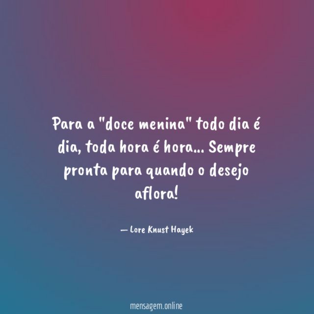 Para a "doce menina" todo dia é dia