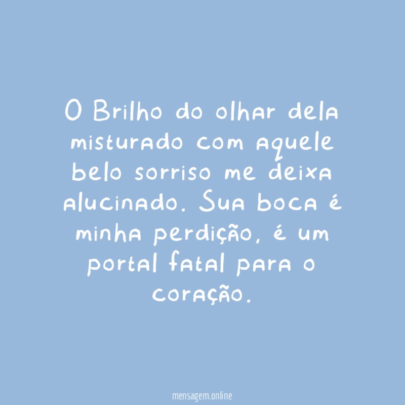 O Brilho do olhar dela misturado com aquele