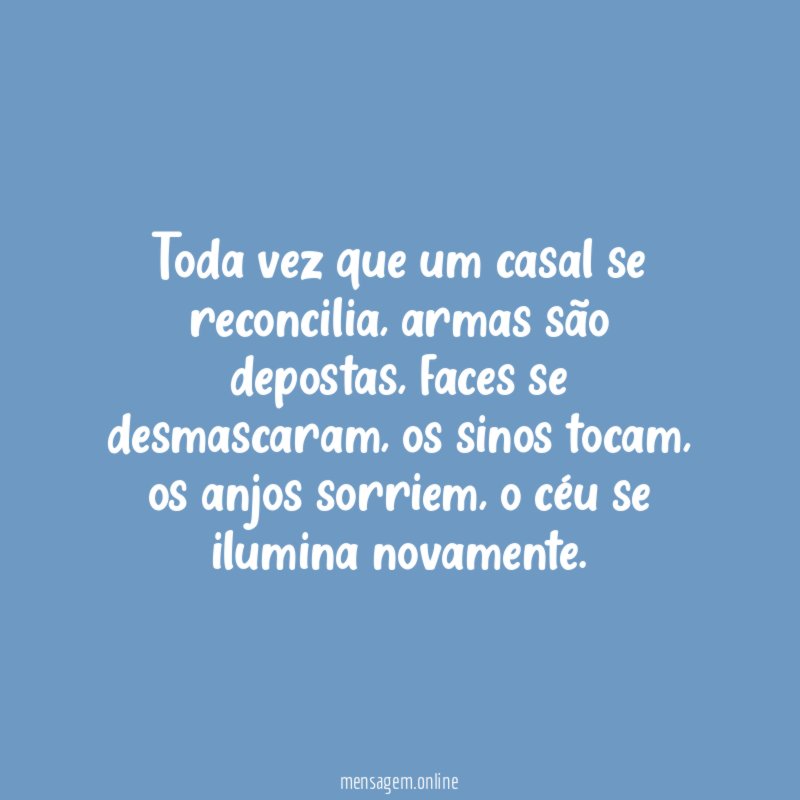 Toda vez que um casal se reconcilia