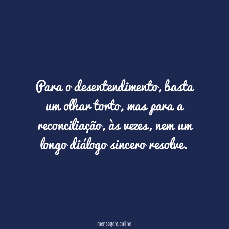 Para o desentendimento