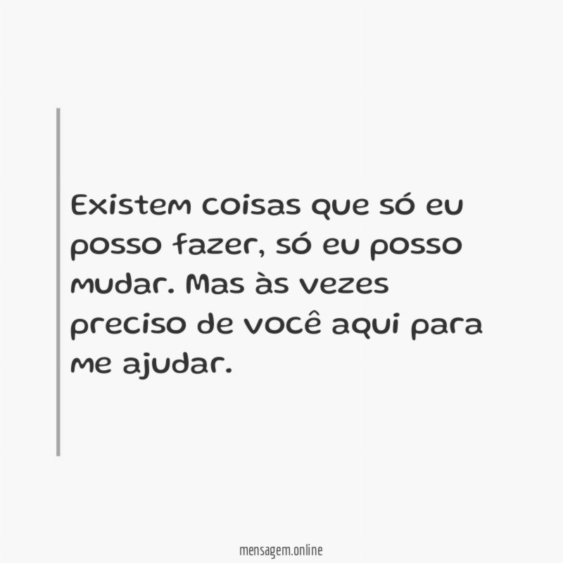Existem coisas que só eu posso fazer
