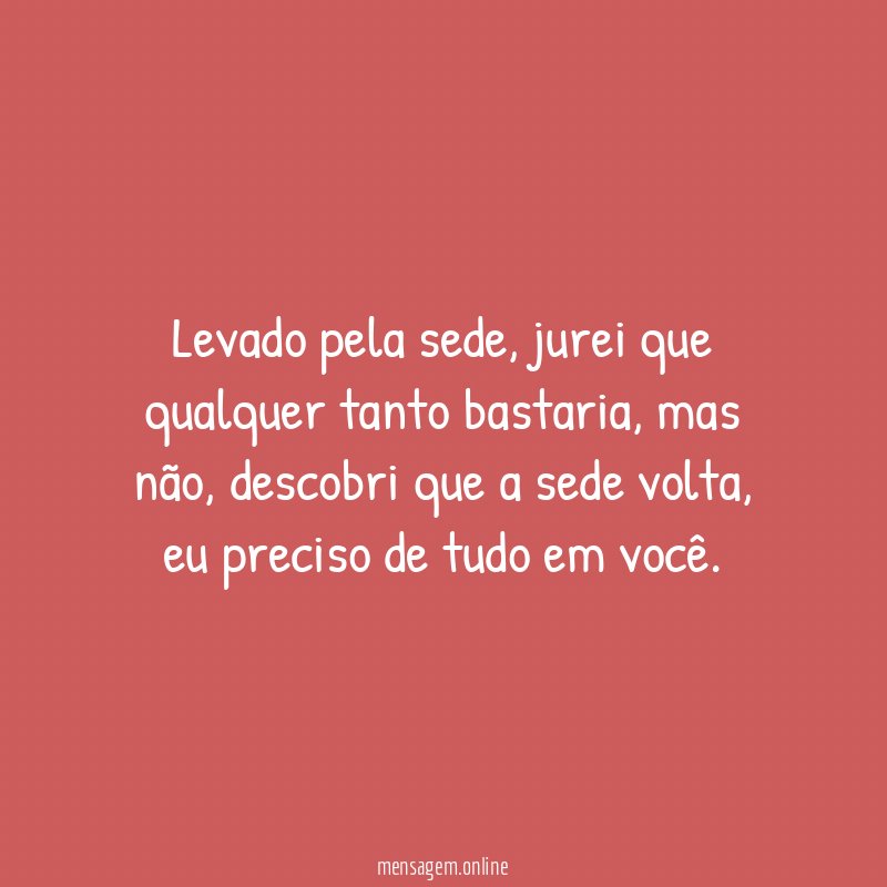 Levado pela sede