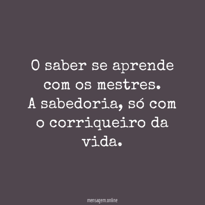 O saber se aprende com os mestres