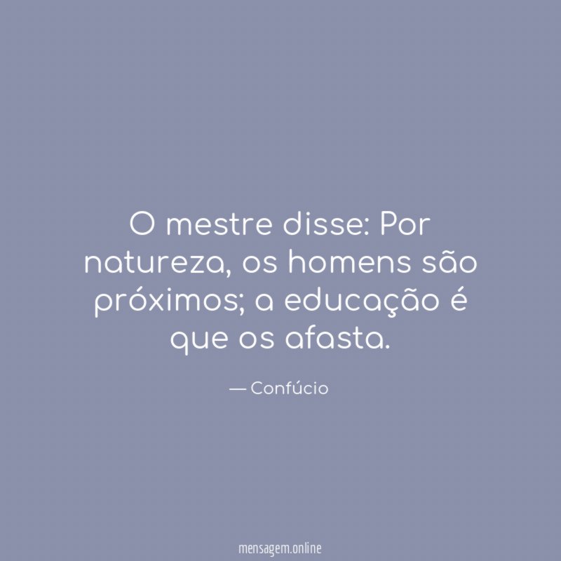 O mestre disse