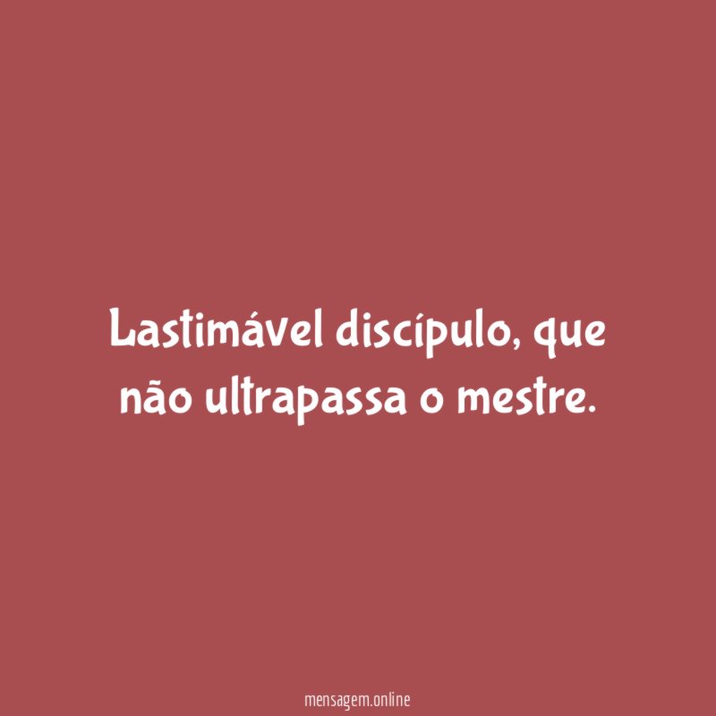 Lastimável discípulo