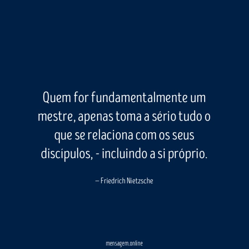 Quem for fundamentalmente um mestre