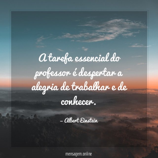 A tarefa essencial do professor é despertar a