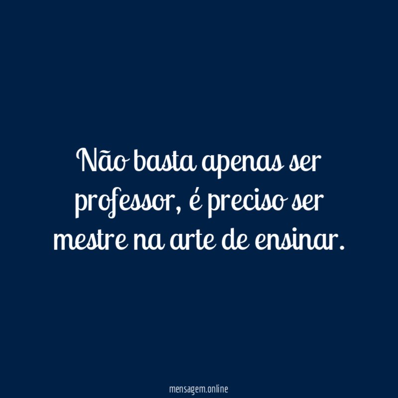 Não basta apenas ser professor