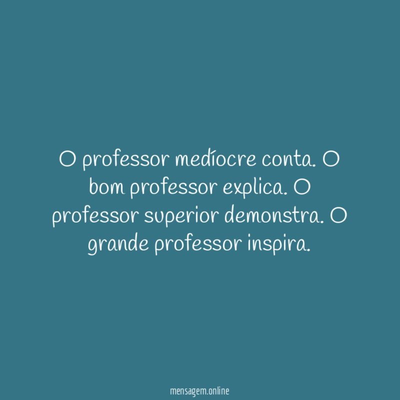 O professor medíocre conta