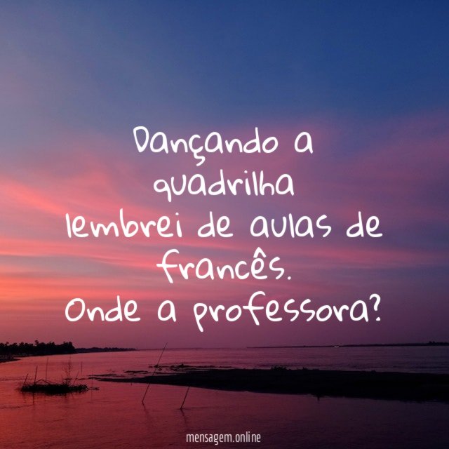 Dançando a quadrilha lembrei de aulas de francês