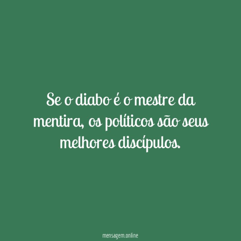 Se o diabo é o mestre da mentira