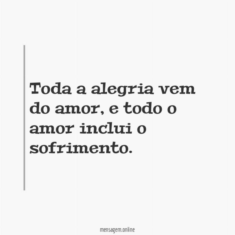 Toda a alegria vem do amor