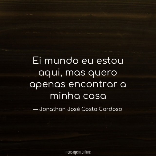 Ei mundo eu estou aqui