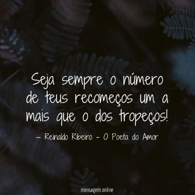 Seja sempre o número de teus recomeços um