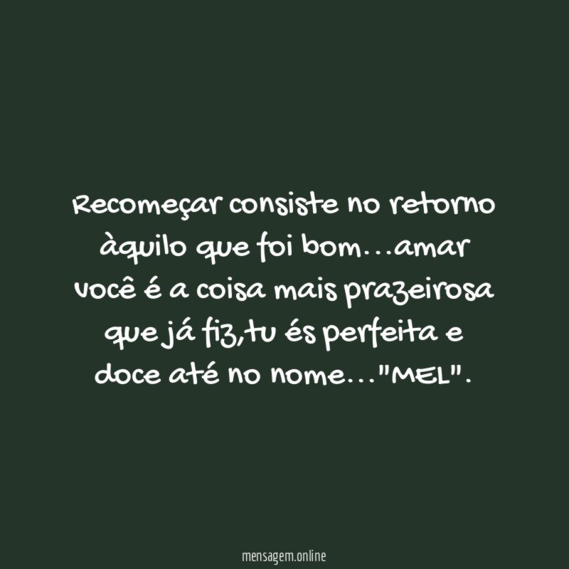 Recomeçar consiste no retorno àquilo que foi bom