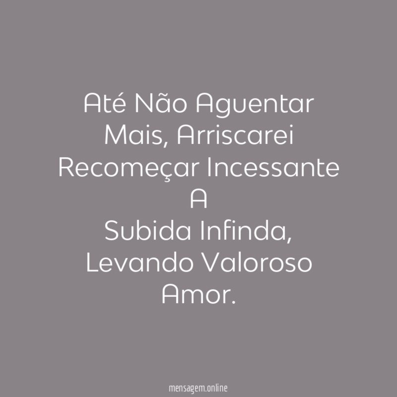 Até Não Aguentar Mais