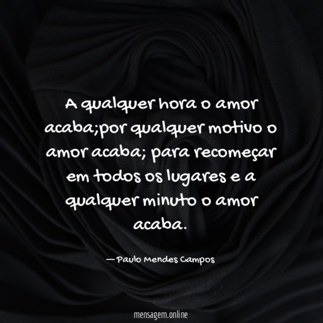 A qualquer hora o amor acaba