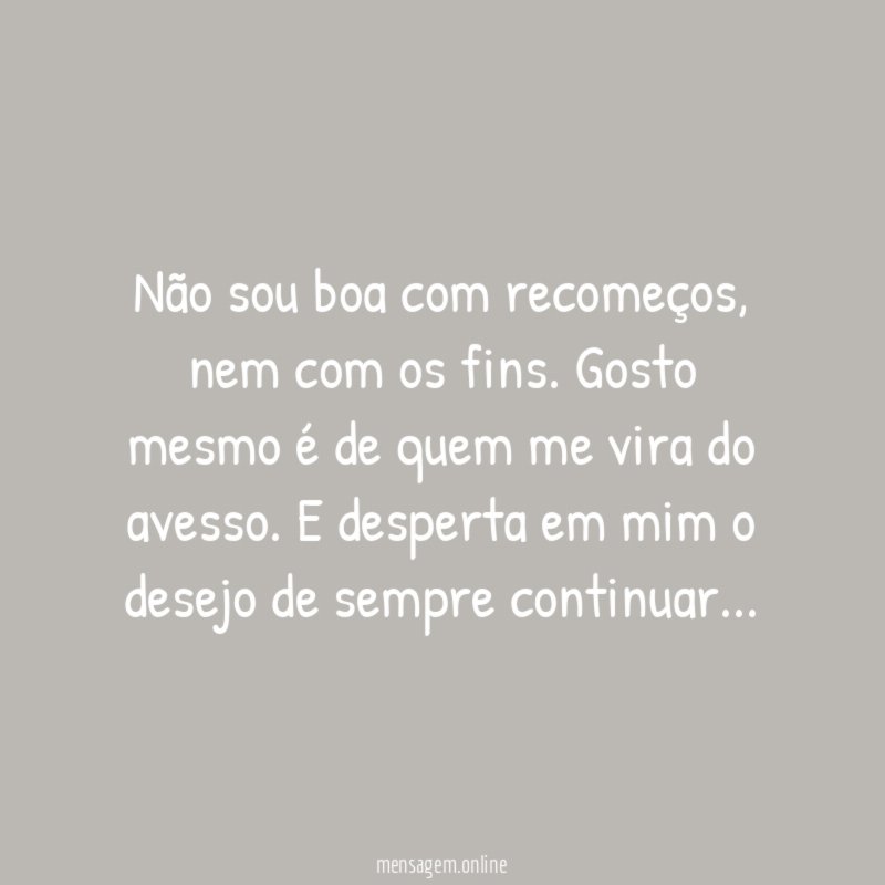 Não sou boa com recomeços