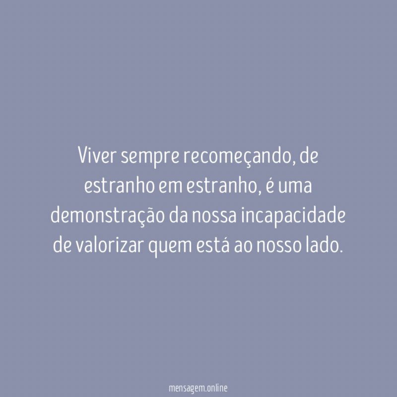Viver sempre recomeçando