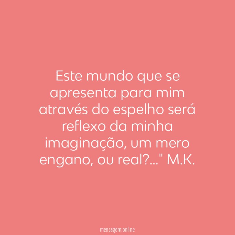 Este mundo que se apresenta para mim através
