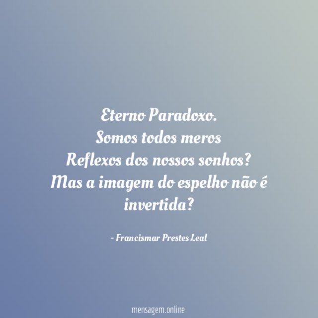 Eterno Paradoxo.