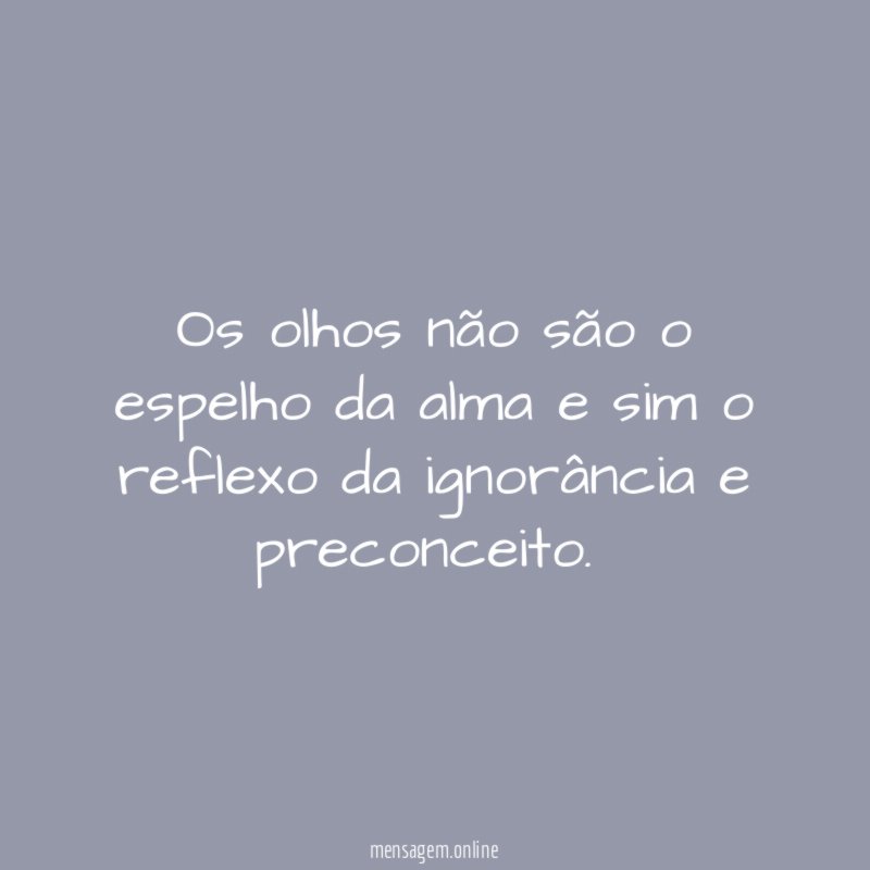 Os olhos não são o espelho da alma